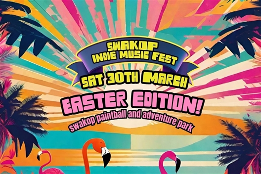 Swakop Indie Music Fest (Easter edition)